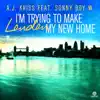 A.J. Kriss - I'm Trying to Make London My New Home (Remixes) [feat. Sonny Boy W.] - EP